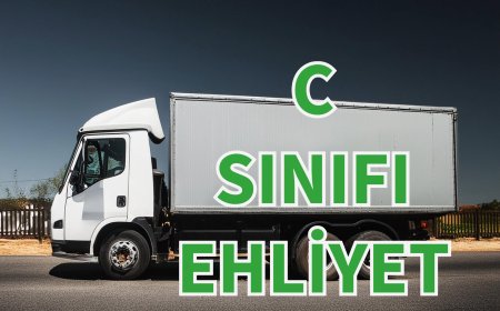 C Sınıfı Ehliyet Güncel Maliyet ve Şartlar (2024 Mayıs)